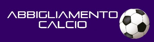 abbigliamento calcio