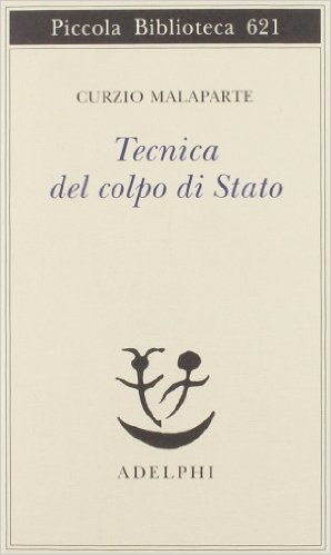 TECNICA DEL COLPO DI STATO CURZIO MALAPARTE